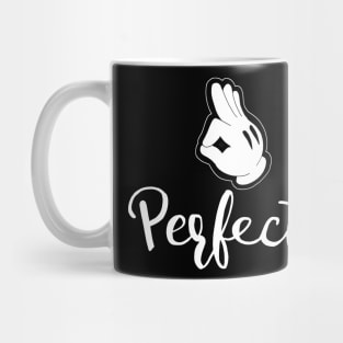 Perfect! Mug